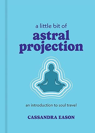 Little Bit of Astral Projection